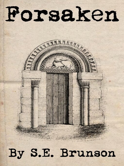 Title details for Forsaken by S.E. Brunson - Available